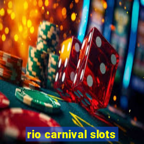 rio carnival slots